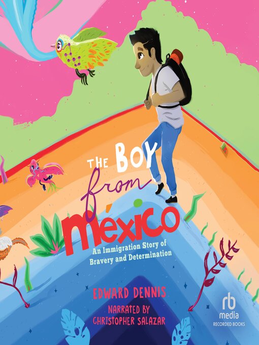 Title details for The Boy from Mexico by Edward Dennis - Available